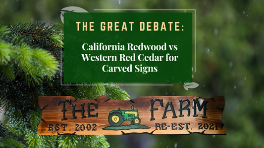 The Great Debate: California Redwood vs Western Red Cedar for Carved Signs